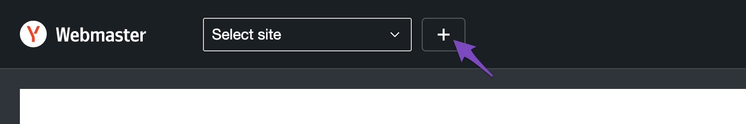 Add site in Yandex Webmaster Tools
